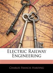 Electric Railway Engineering,1145843069,9781145843066