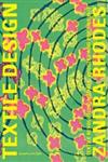 Zandra Rhodes : Textile Revolution Medals, Wiggles and Pop 1961-1971,1851496483,9781851496488