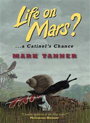 Life on Mars? a Catinel's Chance,0956005101,9780956005106