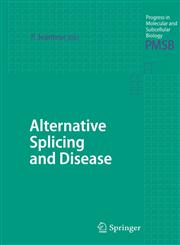 Alternative Splicing and Disease,3540344489,9783540344483