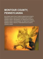 Montour County, Pennsylvania Liberty Township, Montour County, Pennsylvania, Valley Township, Montour County, Pennsylvania, Danville,1156012953,9781156012956