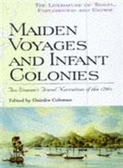 Maiden Voyages and Infant Colonies,0718501500,9780718501501