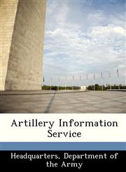 Artillery Information Service,1288346751,9781288346752