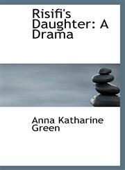 Risifi's Daughter A Drama,1103934201,9781103934201