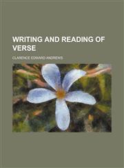 Writing and reading of verse,1151206148,9781151206145