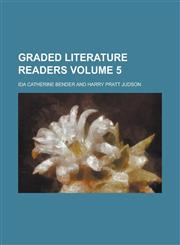 Graded Literature Readers Volume 5,1154208109,9781154208108