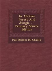 In African Forest and Jungle... - Primary Source Edition,1293123706,9781293123706