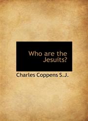 Who are the Jesuits?,1117169758,9781117169750