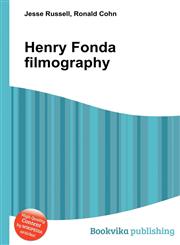 Henry Fonda Filmography,5512636480,9785512636480