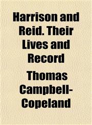 Harrison and Reid. Their Lives and Record,1152933078,9781152933071