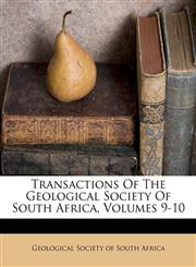 Transactions Of The Geological Society Of South Africa, Volumes 9-10,1286748240,9781286748244