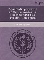 Asymptotic properties of Markov modulated sequences with fast and slow time scales.,1244671894,9781244671898