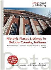 Historic Places Listings in Dubois County, Indiana,6136418835,9786136418834
