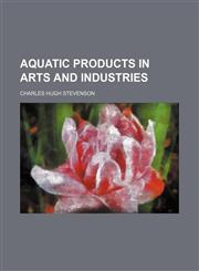 Aquatic products in arts and industries,1151583480,9781151583482