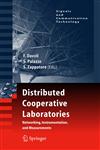 Distributed Cooperative Laboratories Networking, Instrumentation, and Measurements,0387298118,9780387298115