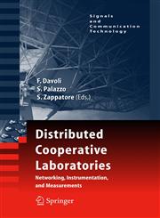 Distributed Cooperative Laboratories Networking, Instrumentation, and Measurements,0387298118,9780387298115