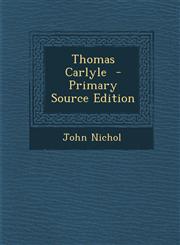 Thomas Carlyle - Primary Source Edition,1293774618,9781293774618