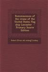 Reminiscences of the cruise of the United States flag ship Lancaster  - Primary Source Edition,1293363251,9781293363256