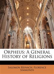 Orpheus A General History of Religions,1143068181,9781143068188