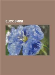 Eucosmini Acroclita, Acroclita Posterovenata, Asketria, Assulella, Assulella Kuznetsovi, Blastesthia, Blastesthia Posticana, Bla,1230829199,9781230829197