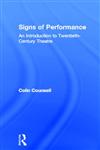 Signs of Performance An Introduction to Twentieth Century Theatre,0415106427,9780415106429