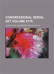 Congressional serial set Volume 5176,1130369196,9781130369199