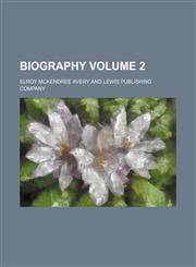 Biography Volume 2,1231054018,9781231054017