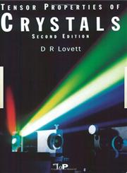 Tensor Properties of Crystals 2nd Revised Edition,0750306254,9780750306256