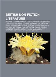 British non-fiction literature Book of Common Prayer, A Dictionary of the English Language, Drapier's Letters, Sermons of Jonathan Swift,1156825040,9781156825044