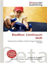 BlazBlue Continuum Shift,6135129880,9786135129885