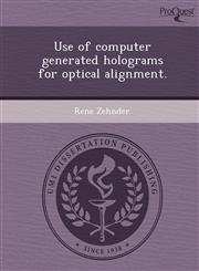 Use of computer generated holograms for optical alignment.,1249039061,9781249039068