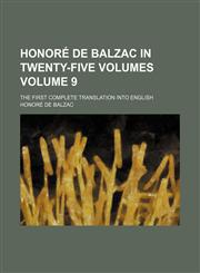Honore de Balzac in Twenty-Five Volumes; The First Complete Translation Into English Volume 9,1236677765,9781236677761