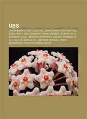 UBS Union Bank of Switzerland, Swiss Bank Corporation, Zubulake v. UBS Warburg, Paine Webber, Alinghi, S. G. Warburg & Co., Brinson Partners,1233113674,9781233113675