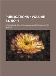 Publications (Volume 13, No. 1 ),1235807940,9781235807947
