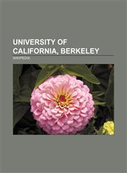 University of California, Berkeley Californium, Berkelium, Lawrence Berkeley National Laboratory, Berkeley oak grove controversy,1156650496,9781156650493