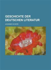 Geschichte der deutschen Literatur,1234400758,9781234400750