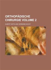 Orthopädische Chirurgie Volume 2,1230121986,9781230121987