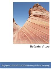He`Garden of Love,1140329367,9781140329367