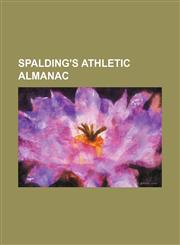 Spalding's athletic almanac,1159439109,9781159439101