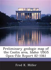 Preliminary geologic map of the Coolin area, Idaho USGS Open-File Report 82-1061,1243780886,9781243780881