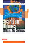 Security and Diplomacy Old Issues New Challenges 1st Edition,8178844346,9788178844343