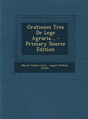 Orationes Tres de Lege Agraria... - Primary Source Edition,1295479680,9781295479689