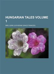 Hungarian tales Volume 1,1152962418,9781152962415