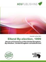 Elland By-election, 1899,6138078349,9786138078340