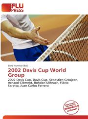 2002 Davis Cup World Group,6136578506,9786136578507