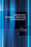 Paediatric Forensic Medicine and Pathology 2nd Edition,0340731575,9780340731574