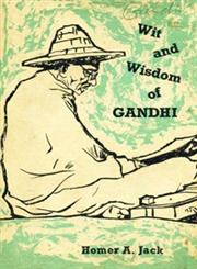 Wit and Wisdom of Gandhi