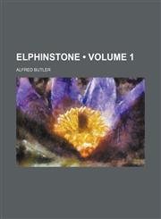 Elphinstone (Volume 1),1154367665,9781154367669