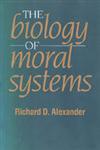 The Biology of Moral Systems,0202011747,9780202011745