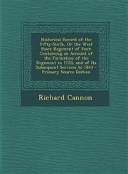 Historical Record of the Fifty-Sixth, or the West Essex Regiment of Foot Containing an Account of the Formation of the Regiment in 1755, and of Its S,1294415530,9781294415534